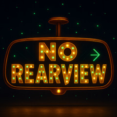 No Rearview