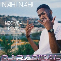 Nah! Nah! SVGA - Kizomba Remix-Dj Radikal