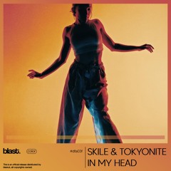 SKILE & Tokyonite - In My Head