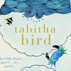 A Lifetime Of Impossible Days By Tabitha Bird_Fiction_Dialogue_Meagan Caratti