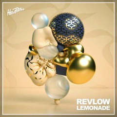 Revlow - Lemonade [HOOD POLITICS]