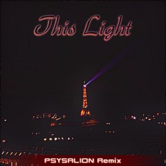 Waffle Killers - This Light (PSYSALION Remix)
