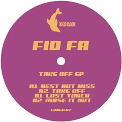 FUNGIE02 - Fio Fa - Take Off EP (CLIPS)