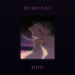 Asteroid Blues