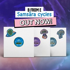 B From E - Saṃsāra Cycles