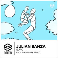 [BM086] JULIAN SANZA - Euro (IVAN FABRA REMIX)