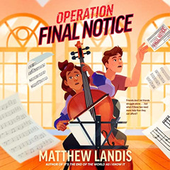 DOWNLOAD EBOOK 💖 Operation Final Notice by  Matthew Landis,Matt Braver,Stacy Gonzale