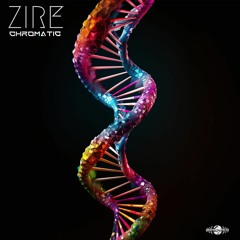 ZIRE - Chromatic