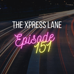 151 The Xpress Lane