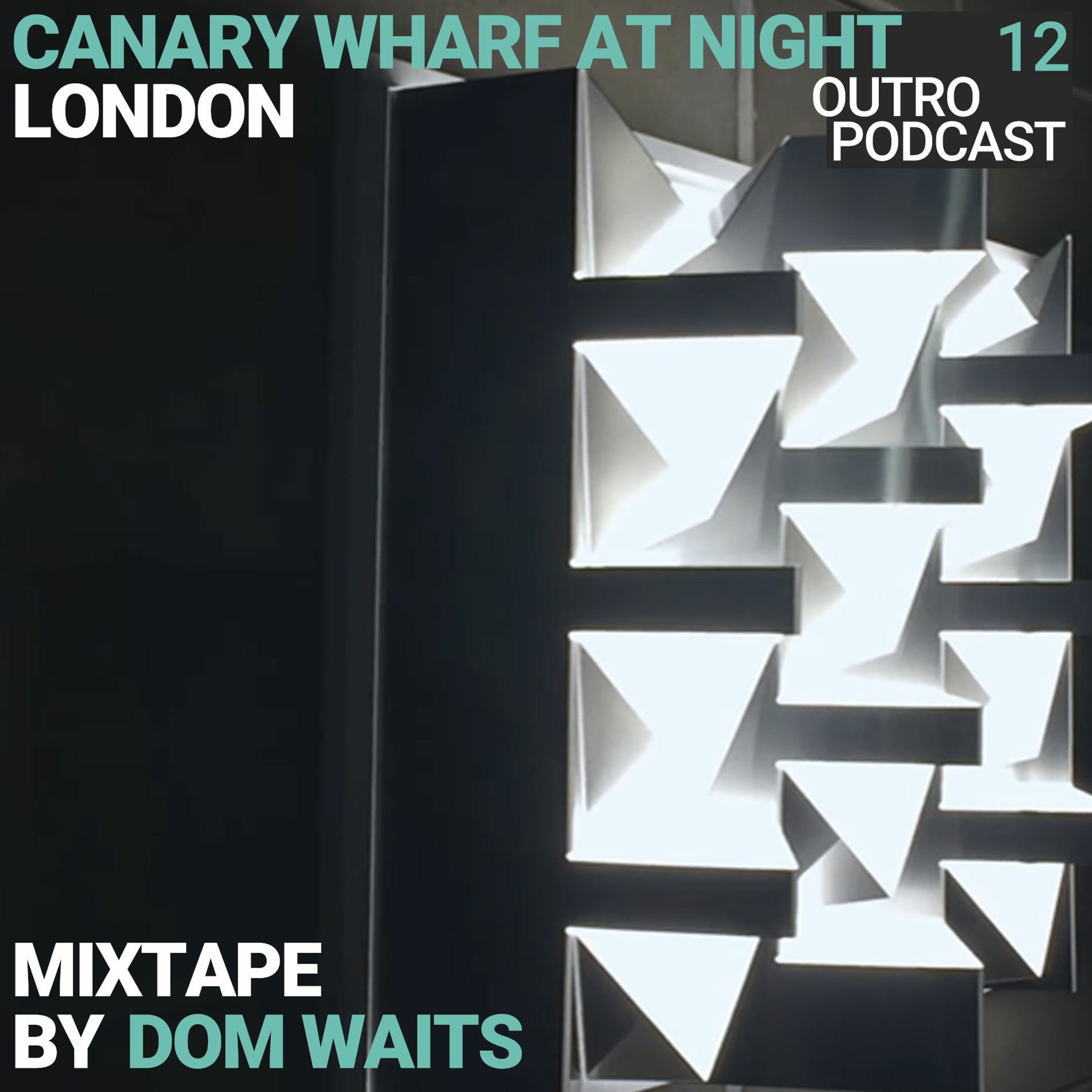 12: Dom Waits | Mixtape | London At Night episode artwork