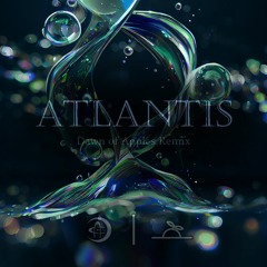 Au5 - Atlantis (Dawn of Apples Remix)