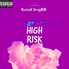 Russell Drug$ "High Risk" (Official Audio)