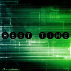 D-mantiniss - Rest time