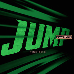 JUMP - Timurii Edit