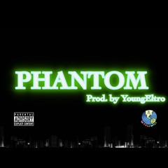 phantom (Prod. YoungEltro)