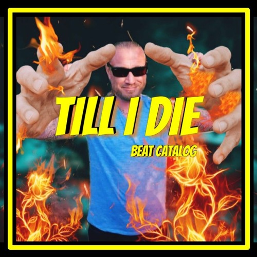 Till I Die - Beat Catalog