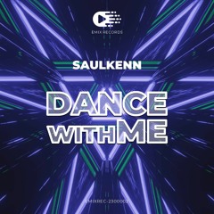 Saulkenn - Dance With Me (Original Mix) [EMIX Records]