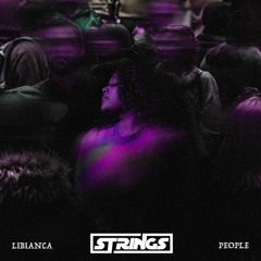 Libianca - People (STRINGS Remix)