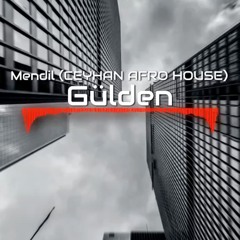 Gülden - Mendil (CEYHAN AFRO HOUSE REMIX) 🅵🆁🅴🅴 🅳🅾🆆🅽🅻🅾🅰🅳