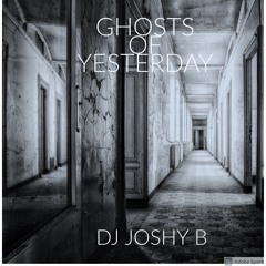 Ghosts of Yesterday