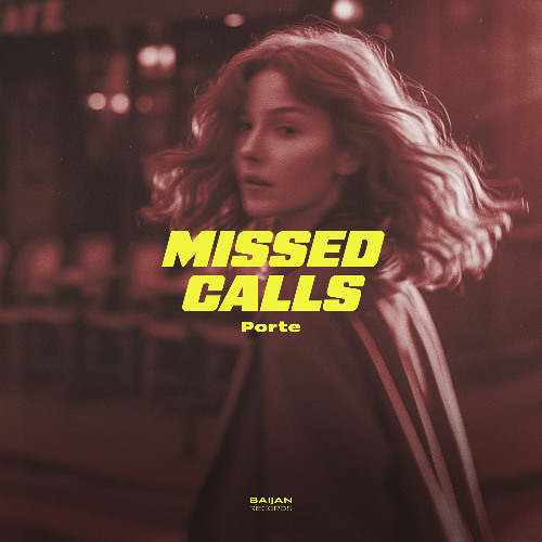 Porte - Missed Calls