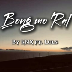 Bong mo ral by KNX