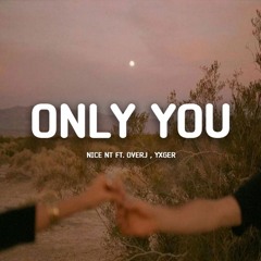 OnlyYou (feat. OverJ , YxGer) [official Audio]