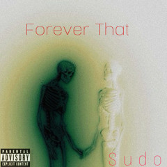 Forever That (prod. martiiin808)