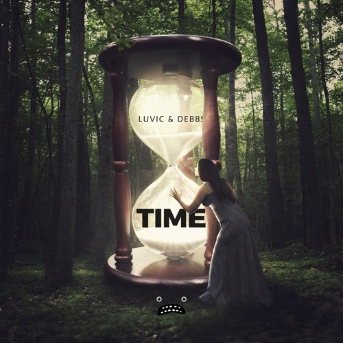 LUVIC & Debbs – Time [Bass Rebels]