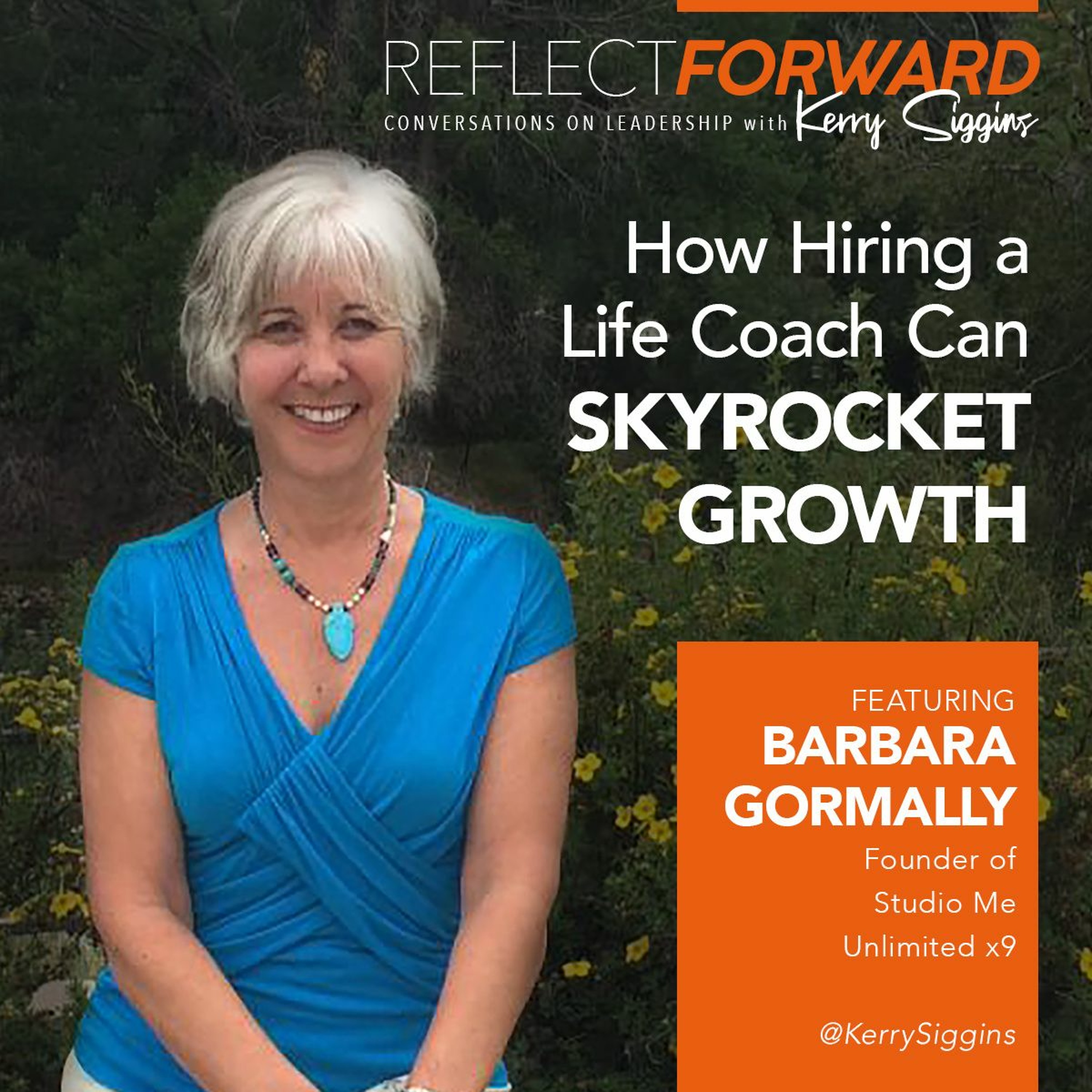 How Hiring a Life Coach Can Skyrocket Growth w/ Barbara Gormally episode artwork