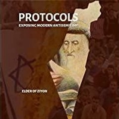 [Download PDF] Protocols: Exposing Modern Anti-semitism