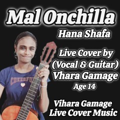 ┃Mal Onchilla┃මල් ඔන්චිල්ලා┃Live Sinhala (Vocal & Guitar) Cover by Vihara Gamage┃Age 14┃22.06.2024┃
