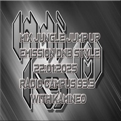 Mix Jungle Jump up  émission DNB Style radio campus 22.01.2025 with kamineo