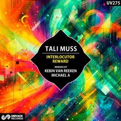 Tali Muss - Interlocutor / Reward EP (remixes by Kebin van Reeken, Michael A) [Univack]