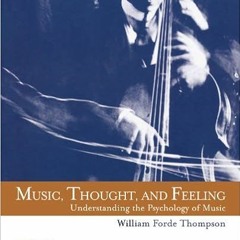 Get EPUB 📪 Music, Thought, and Feeling: Understanding the Psychology of Music by Wil