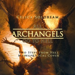 EPIC COVER || All Archangels Go To Hell Re-Edited - Celica Soldream (Two Steps From Hell)