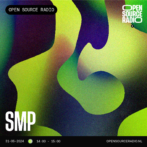 SMP Live @ Open Source Radio | 31-05-2024