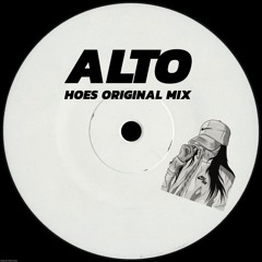 ALTO - HOES (FREE DOWNLOAD)