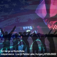 Zol Varga vs RocknRolla - Independance - Live @ Pebble Lake, Hungary 07.03.22