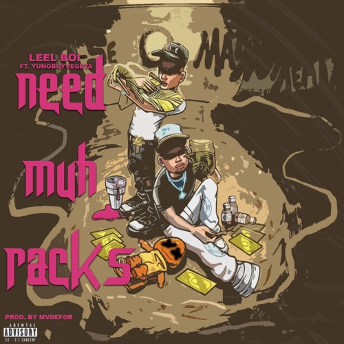Need Muh Racks (feat. Yungboyvegeta)