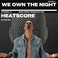 PREMIER | Heatscore Presents! We Own The Night EP 22 [PEAK TIME TECHNO DJ SET - DOWNLOAD ENABLED]