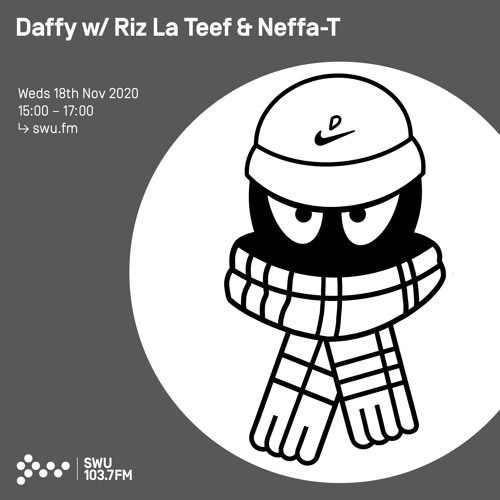 Daffy w/ Riz La Teef & Neffa-T - 18th NOV 2020