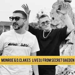 Monroe & D.Clakes - Live DJ Set @ Secret Garden