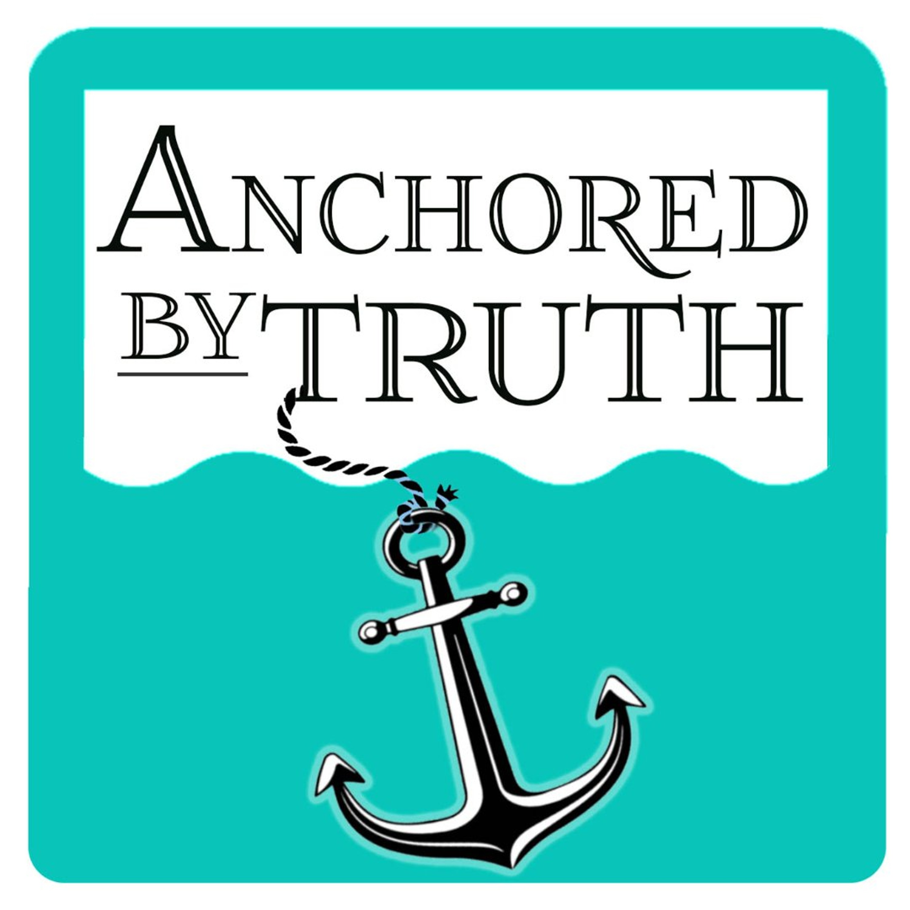 The Bible in Song – ABC's of Faith - Part 4 - Anchored by Truth - July 21, 2026 episode artwork
