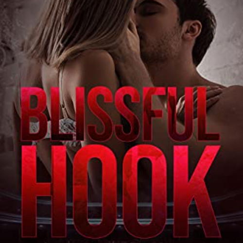 download EBOOK 📌 Blissful Hook (Swift Hat-Trick Trilogy Book 2) by  Hannah Cowan KIN