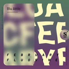 February Fluorine (Edit)