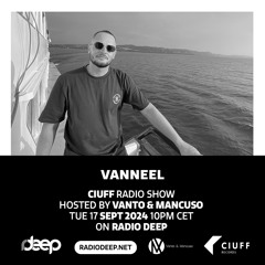 Radio Deep (Ciuff Radio Show) - VanNeel Guest Mix 2024