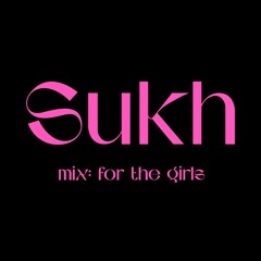 Sukh - mix: for the girls