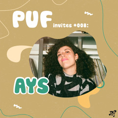 PUF Invites #008: Ays