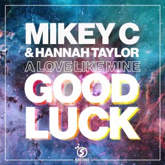 Mikey C & Hannah Taylor - Good Luck